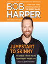 Jumpstart to Skinny (MP3): The Simple 3-Week Plan for Supercharged Weight Loss